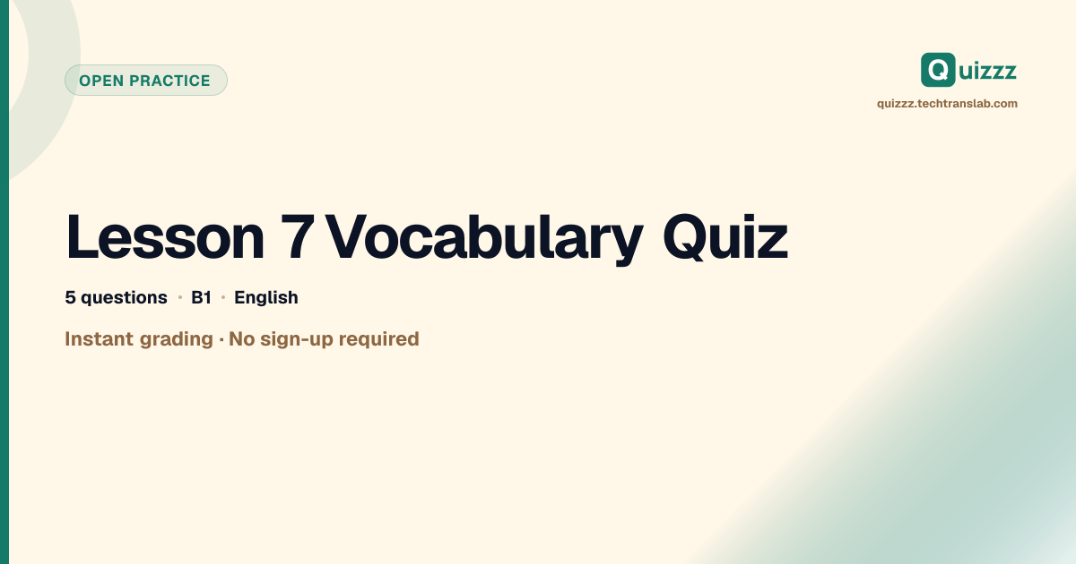 Lesson 7 Vocabulary Quiz