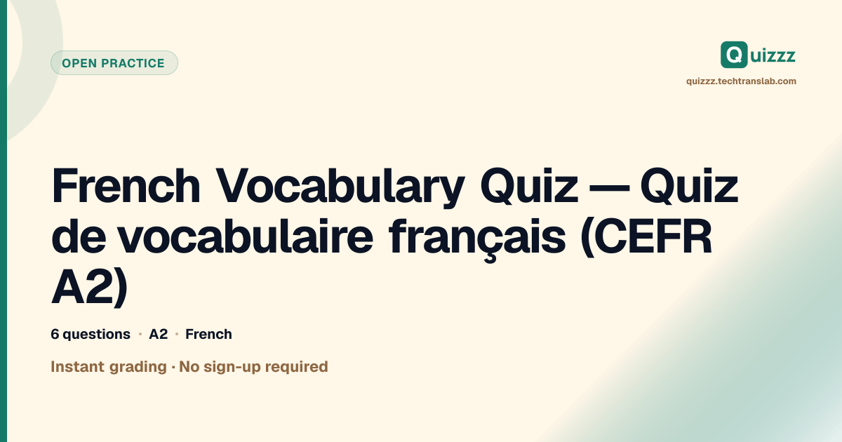 French Vocabulary Quiz — Quiz de vocabulaire français (CEFR A2)